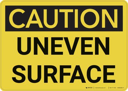 Caution: Uneven Surface - Wall Sign