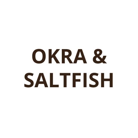 Okra And Saltfish Lornas Jamaican Cooking