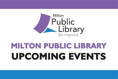 Milton Public Library Upcoming Events – Milton Villager