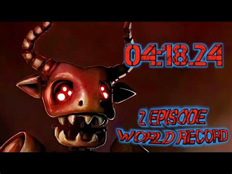 CASE 2 Animatronics Speedrun 2 ЭПИЗОД 04 18 24 Old WR YouTube