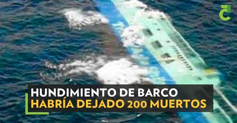 Hundimiento De Barco Habría Dejado 200 Muertos