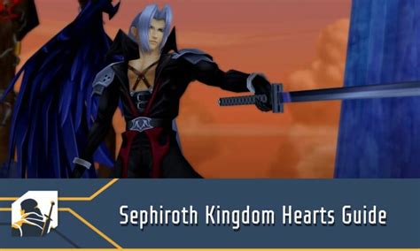 Sephiroth Kingdom Hearts Guide The One Winged Angel S Best Cameo