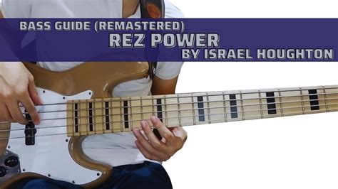 Rez Power By Israel Houghton Remastered Bass Guide Youtube