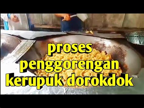 Renyah Nya Kerupuk Dorokdok Serenyah Hasil Yg Di Dapat YouTube