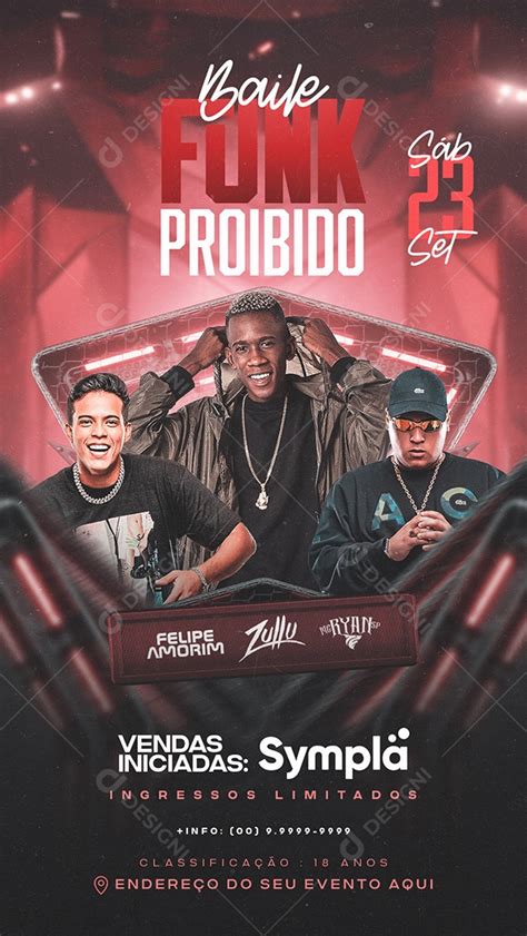 Story Flyer Baile Funk Proibido Felipe Amorim DJ Zullu Mc Ryan SP