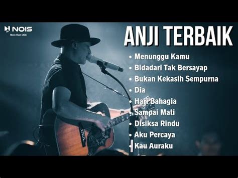 Anji Menunggu Kamu Kumpulan Lagu Lagu Terbaik Anji Full Album