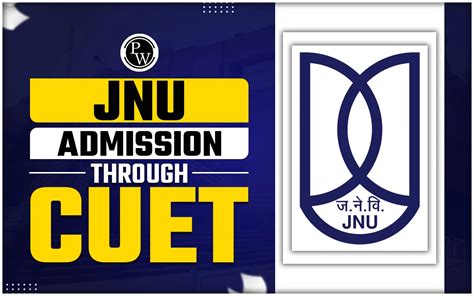 Jnu Admission Through Cuet Important Dates Eligibility Criteria Admission Process Pw