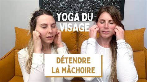 Yoga du visage 3 exercices pour relâcher lisser le visage et détendre