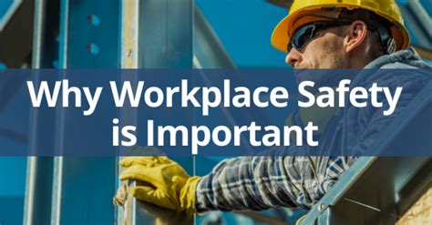 Why Is Workplace Safety Important Safety Talk Ideas