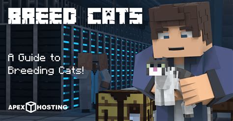 How To Breed Cats In Minecraft Apex Hosting