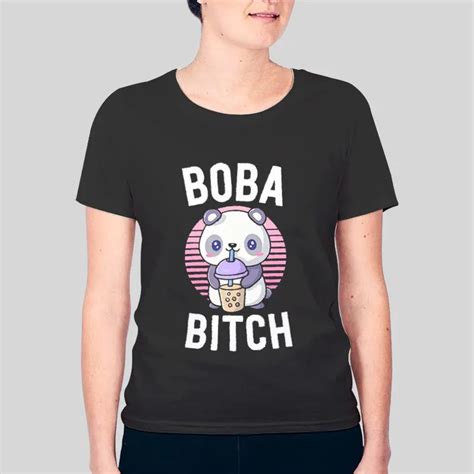 Funny Kawaii Panda Boba Bitch Shirt Hotter Tees