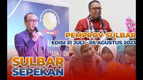 Sulbar Sepekan Juli Agustus Youtube