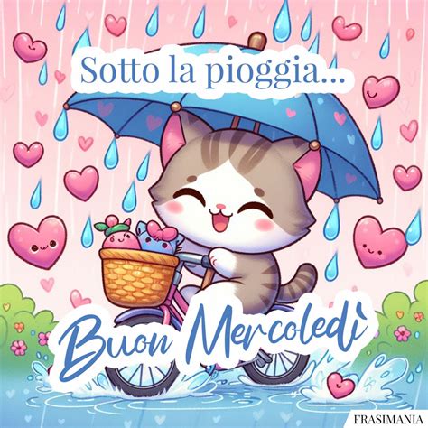 Sotto La Pioggia Buon Mercoled Buon Mercoledi Sotto Pioggia