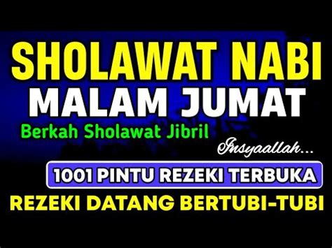 Putar Malam Ini Sholawat Jibril Pengabul Hajat Penghapus Dosa