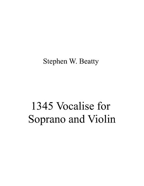 Vocalise For Soprano And Violin Op 1345 Beatty Stephen W Imslp