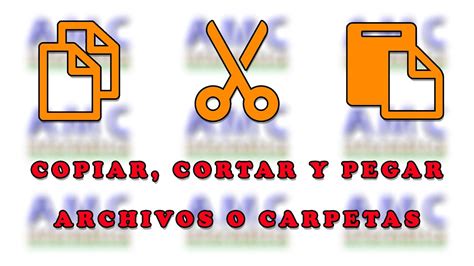 Copiar Y Mover Archivos Carpetas Youtube