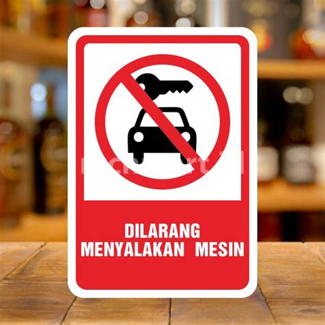 Jual Murah Safety Sign Rambu K3 Larangan Dilarang Menyalakan Mesin Uk