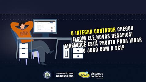 O Integra Contador chegou e ele novos desafios Você está pronto