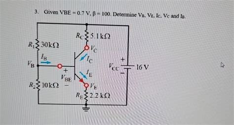 Solved Given VBE 0 7V β 100 Determine VB VE Ic VC and IB Chegg