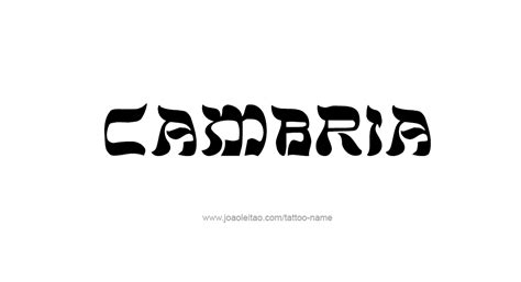 Cambria Name Tattoo Designs