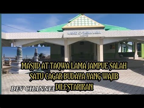 Masjid At Taqwa Lama Jampue Pinrang Dibangun Pada Tahun M Cagar