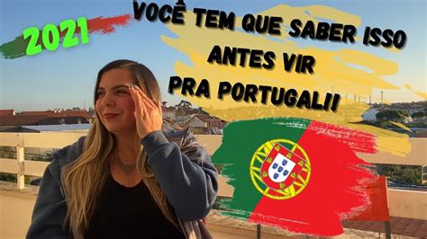 O QUE VOCÊ PRECISA SABER ANTES DE VIR PARA PORTUGAL 51 YouTube