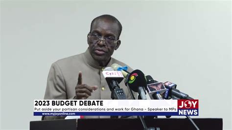 2023 Budget Debate Ofori Atta Has Learnt A Bitter Lesson Bagbin On