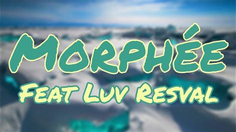 Morphée Feat Luv Resval Compilation Bendo Paroles Lyrics YouTube