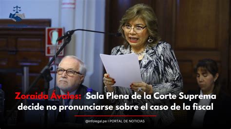 Zoraida Ávalos Sala Plena De La Corte Suprema Decide No Pronunciarse