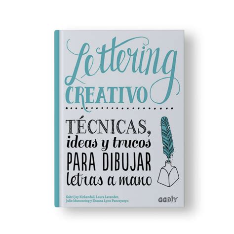 Lettering Creativo T Cnicas Ideas Y Trucos Para Dibujar Letras A Mano