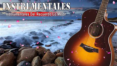 Musica Instrumental De Los Años 70 Y 80 Instrumentales Del Recuerdo