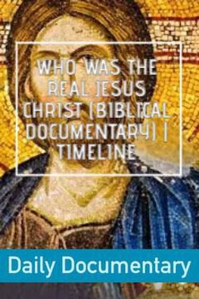 How to watch and stream Who Was The Real Jesus Christ (Biblical Documentary) | Timeline - 2023 ...