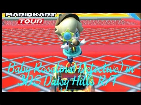 Mario Kart Tour Baby Rosalina Detective Youtube