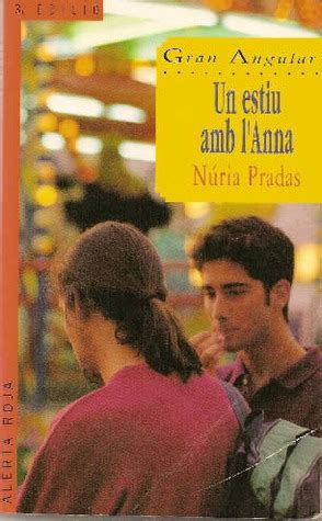 Un estiu amb l Anna by Núria Prades Goodreads