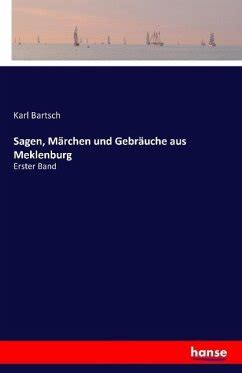 Sagen M Rchen Und Gebr Uche Aus Meklenburg Von Karl Bartsch Bei B Cher