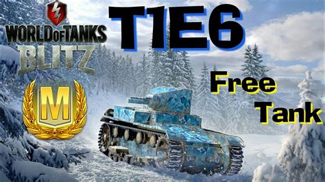 WOT Blitz T1E6 Mastery Gameplay YouTube