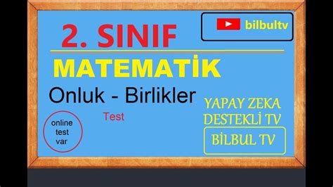 Sinif Matemat K Onluk Ve Birlikler Test Bilbultv Youtube