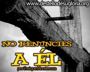 No Renuncies A L Temas Y Devocionales Cristianos