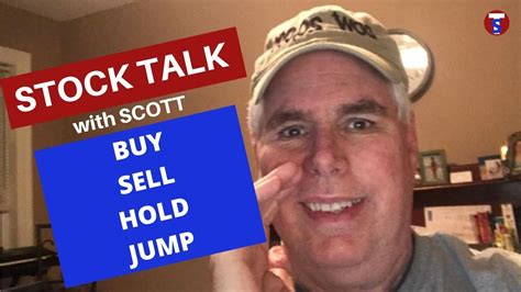 Episode Buy Sell Hold Jump Stock Talk With Scott Youtube