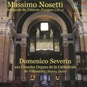 Massimo Nosetti Integrale De L Oeuvre D Orgue Vol