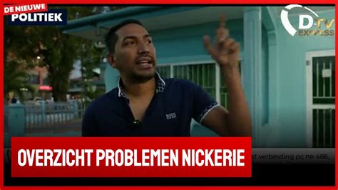 De Nieuwe Politiek Live Overzicht Over Problemen Nickerie Suriname