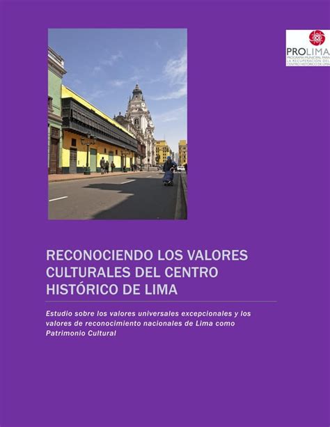 Reconociendo Los Valores Culturales Del Centro Histórico De Lima Pdf