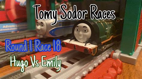 Tomy Sodor Races Round 1 Race 18 Hugo Vs Emily Youtube