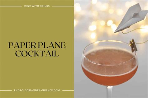 Paper Plane Cocktails To Take Your Taste Buds For A Joyride