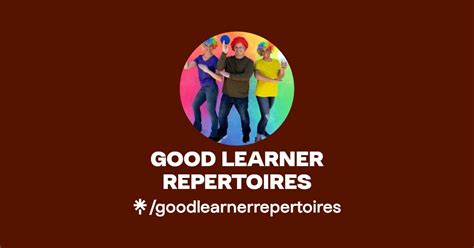 GOOD LEARNER REPERTOIRES Instagram Facebook Linktree