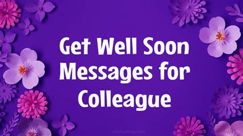 Heartfelt Get Well Soon Messages For Colleagues And Coworkers Wishesmsg