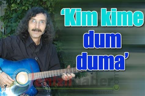 Kim Kime Dum Duma Denizlihaber Denizli Haber Denizli Nin En