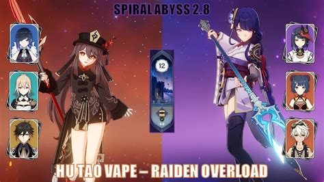 C0 Hu Tao Vape And C2 Raiden Overload Spiral Abyss 28 Floor 12 9 Stars