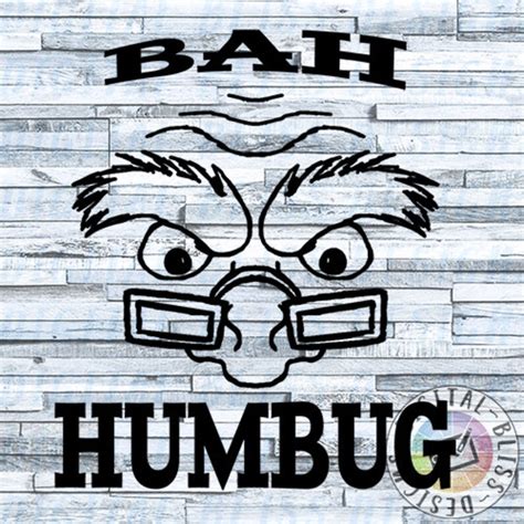 SVG Bah Humbug Christmas Original Artwork Scrooge Grinchy Cut