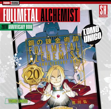 Todo Lo Que Debes Saber Sobre Fullmetal Alchemist Th Aniversary Book